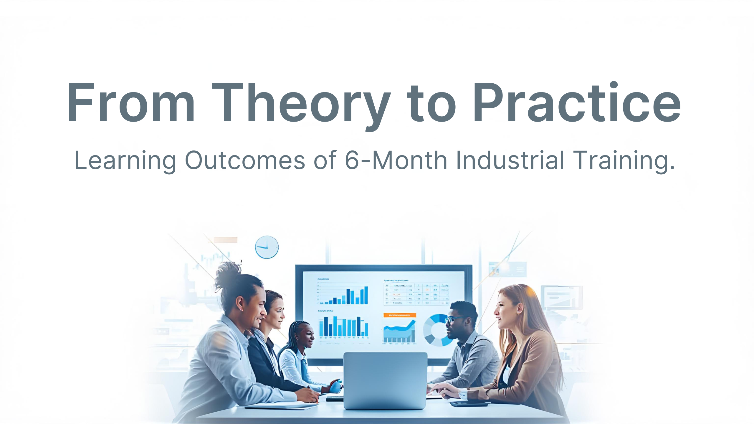 Six-Month Industrial Training Shapes Industry